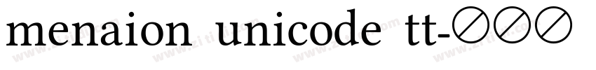 menaion unicode tt字体转换
